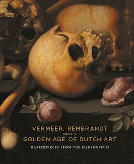 Front cover_Vermeer, Rembrandt and the Golden Age of Dutch Art