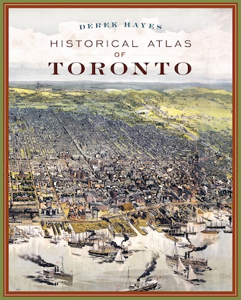 Historical Atlas of Toronto