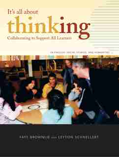 Collaborating To Support All Learners In English, Social Studies, And Humanities by Faye Brownlie
