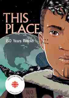 This Place: 150 Years Retold by Kateri Akiwenzie-damm