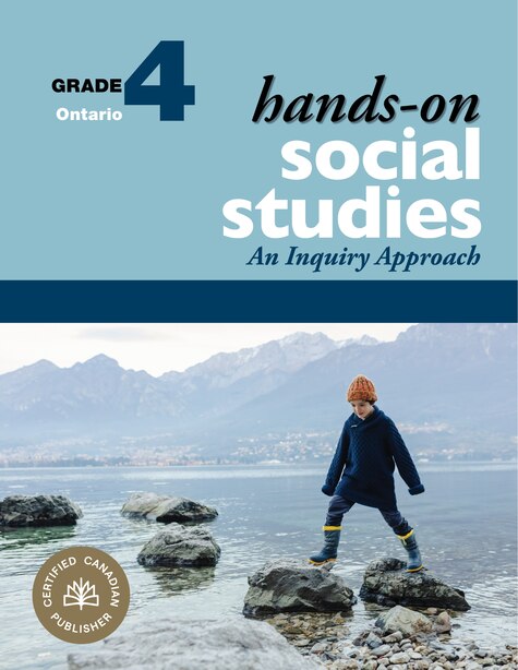 Hands-on Social Studies For Ontario, Grade 4: An Inquiry Approach