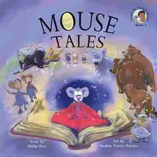 Mouse Tales by Philip Roy