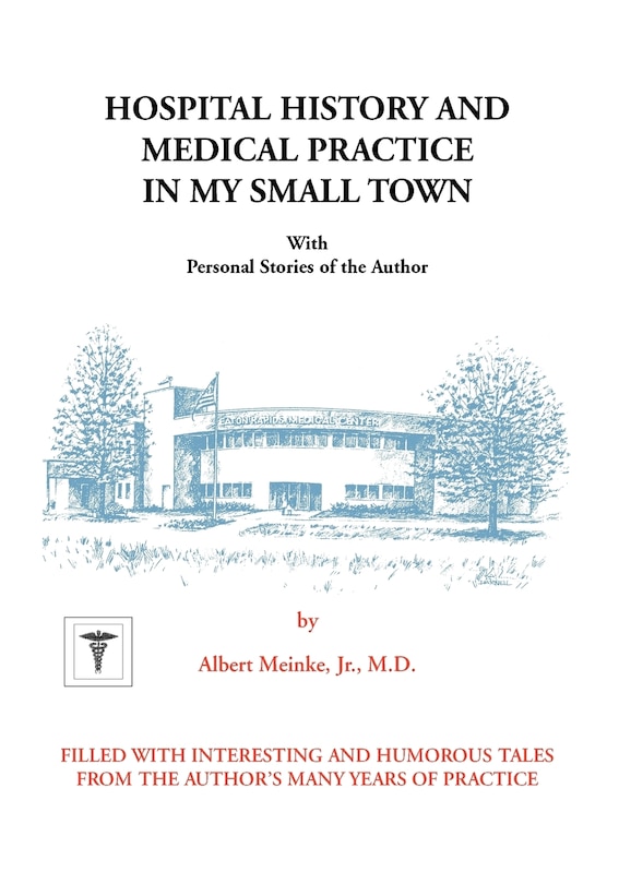 Front cover_Hospital History and Medical Practice in My Small Town