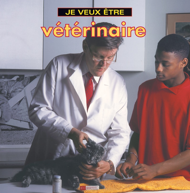 Couverture_Je veux etre veterinaire