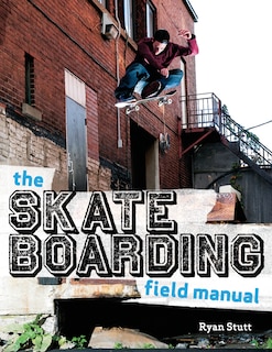 Front cover_The Skateboarding Field Manual