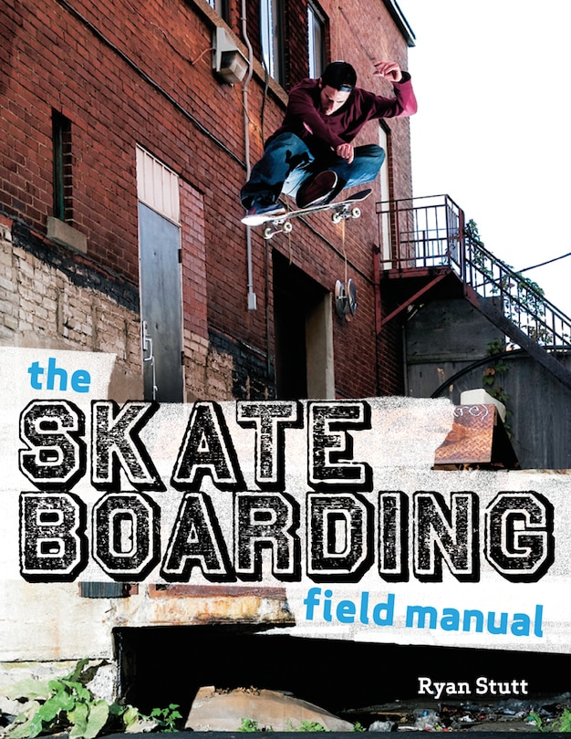 Front cover_The Skateboarding Field Manual