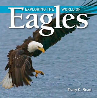 Front cover_Exploring the World Of Eagles