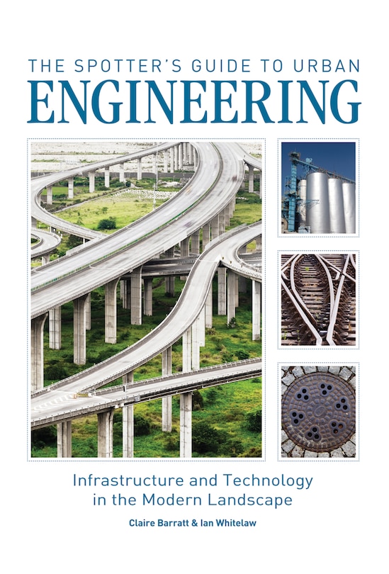 Front cover_The Spotter's Guide to Urban Engineering