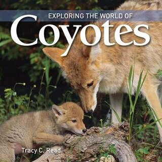 Front cover_Exploring the World of Coyotes