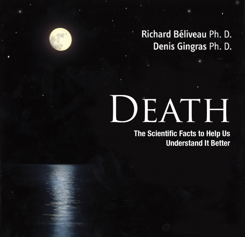 Death: The Scientific Facts to Help Us Understand It Better