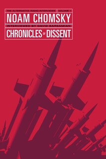 Chronicles of Dissent: The Alternative Radio Interviews, Volume 1