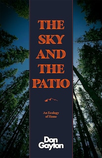 The Sky and the Patio: An Ecology of Home