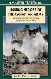 Couverture_Unsung Heroes of the Canadian Army