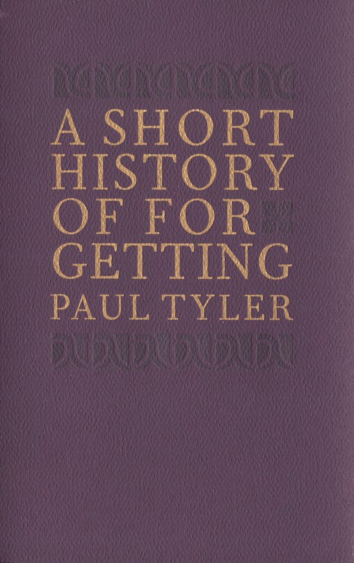 Front cover_A Short History Of Forgetting