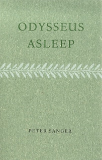 Odysseus Asleep: Uncollected Sequences, 1994-2019