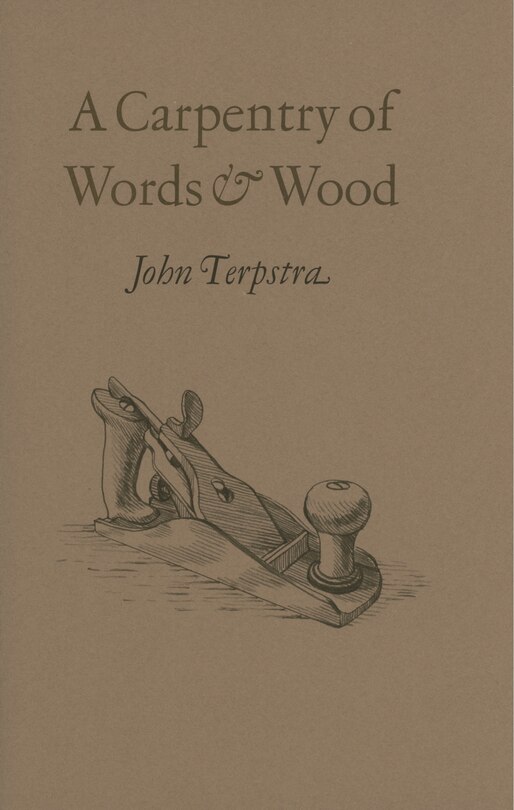 Front cover_A Carpentry of Words and Wood