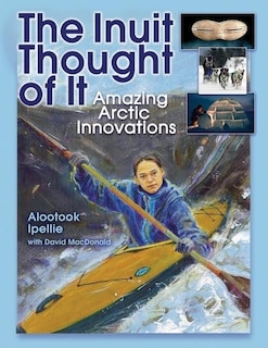 Front cover_The Inuit Thought Of It