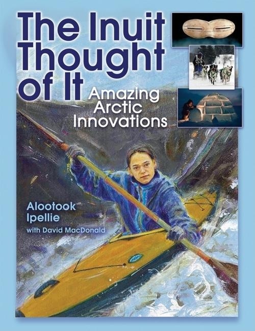 Front cover_The Inuit Thought Of It
