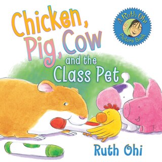 Couverture_Chicken, Pig, Cow and the Class Pet