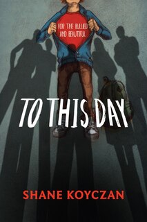 To This Day: For the Bullied and Beautiful