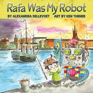 Front cover_Rafa Was My Robot