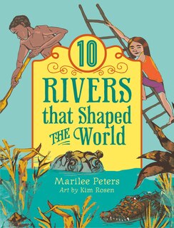 10 Rivers That Shaped The World