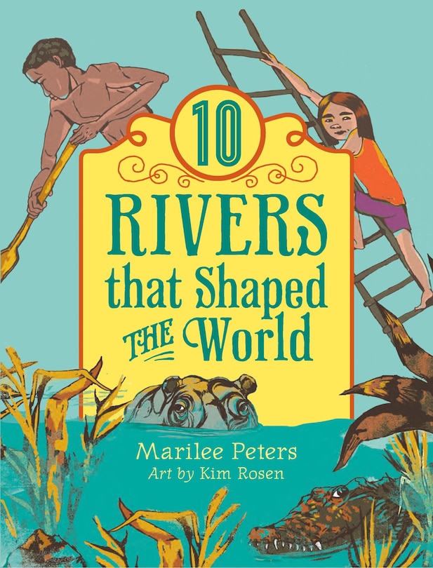Front cover_10 Rivers That Shaped The World