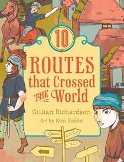 Front cover_10 Routes That Crossed the World