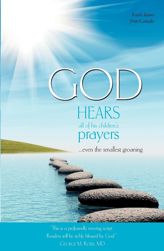 Front cover_God Hears All Of His Children's Prayers