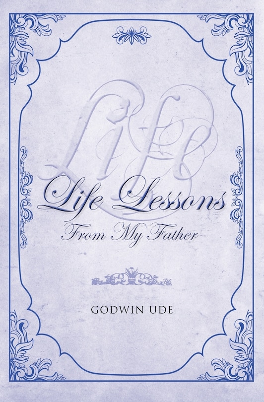 Front cover_Life Lessons From My Father