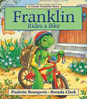 Franklin Rides a Bike by Paulette Bourgeois