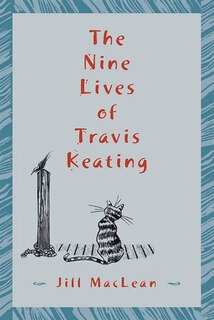Front cover_The Nine Lives Of Travis Keating