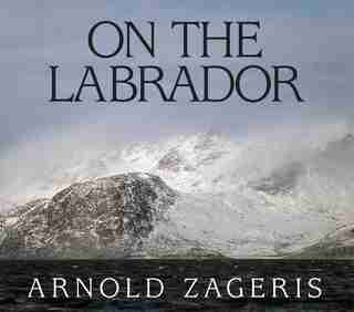 On the Labrador by Arnold Zageris