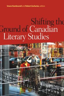 Front cover_Shifting the Ground of Canadian Literary Studies