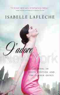 J'adore New York by Isabelle Lafleche