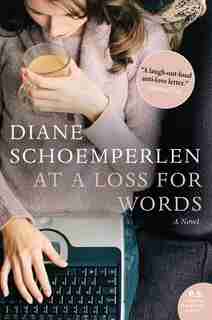 AT A LOSS FOR WORDS by Diane Schoemperlen