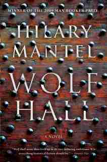 Wolf Hall by Hilary Mantel