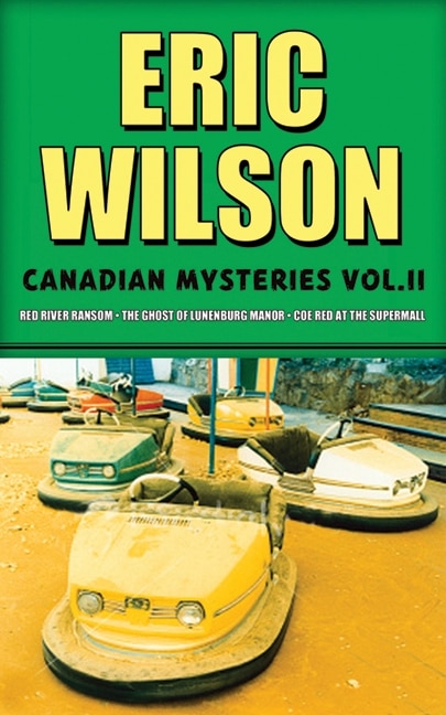 Couverture_Eric Wilson's Canadian Mysteries Volume 2