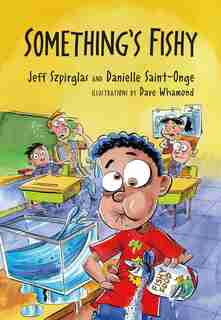 Something's Fishy de Jeff Szpirglas