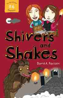 Shivers and Shakes by David A Poulsen