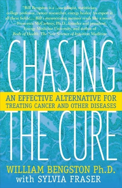 Chasing The Cure: An Effective Alternative for Treating Cancer and Other Diseases