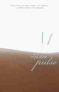 Pulse: A Novel by Lydia Kwa