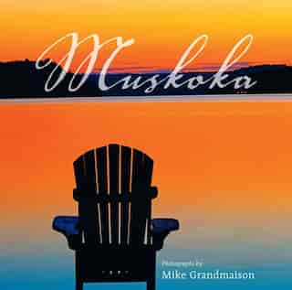 Muskoka by Mike Grandmaison