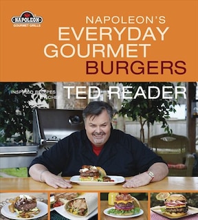 Front cover_Napoleon's Everyday Gourmet Burgers