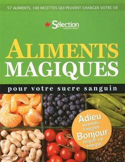 ALIMENTS MAGIQUES POUR..SUCRE SANGUIN