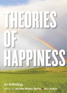 Front cover_Theories of Happiness: An Anthology