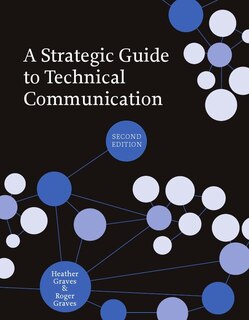 Front cover_A Strategic Guide to Technical Communication - Second Edition (US)