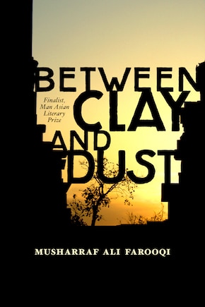 Between Clay And Dust