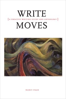 Couverture_Write Moves: A Creative Writing Guide and Anthology