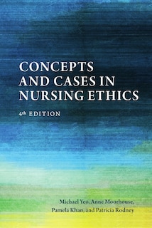 Couverture_Concepts and Cases in Nursing Ethics - Fourth Edition